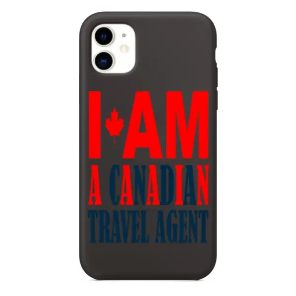 Canadian Travel Agent iPhone Case, I Am A Canadian Travel Agent iPhone 15 Phone Case