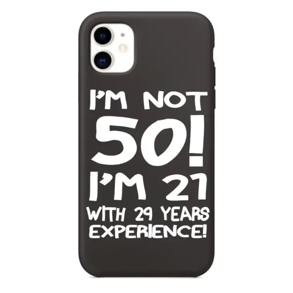 I'm not 50 iPhone Case, I'm not 50 I'm 21 With 29 Years Experience iPhone 15 Phone Case