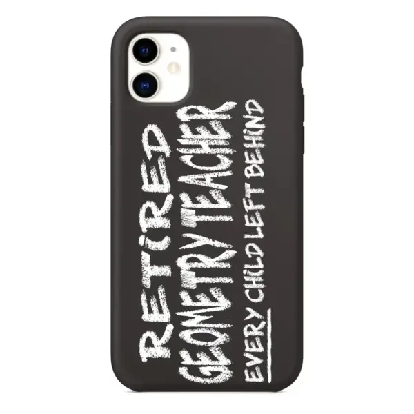 Retired iPhone Case, Retired Geometry Teacher iPhone 15 Phone Case