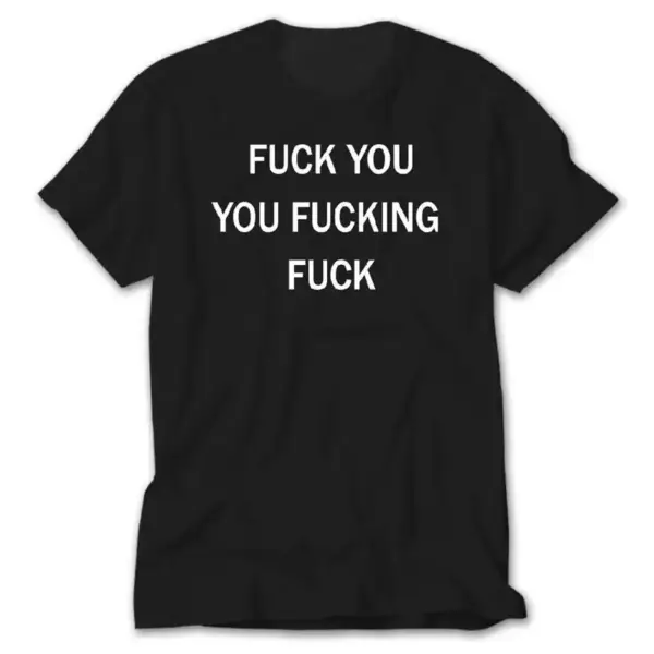 Shameless Fuck You Fucking Fuck, Black T-Shirt