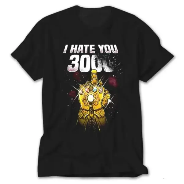 Thanos I Hate You 3000, Black T-Shirt