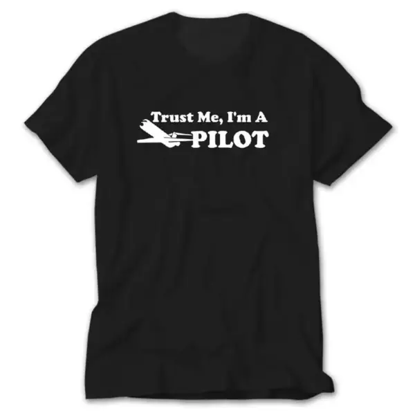 Trust Me I am Pilot, Black T-Shirt
